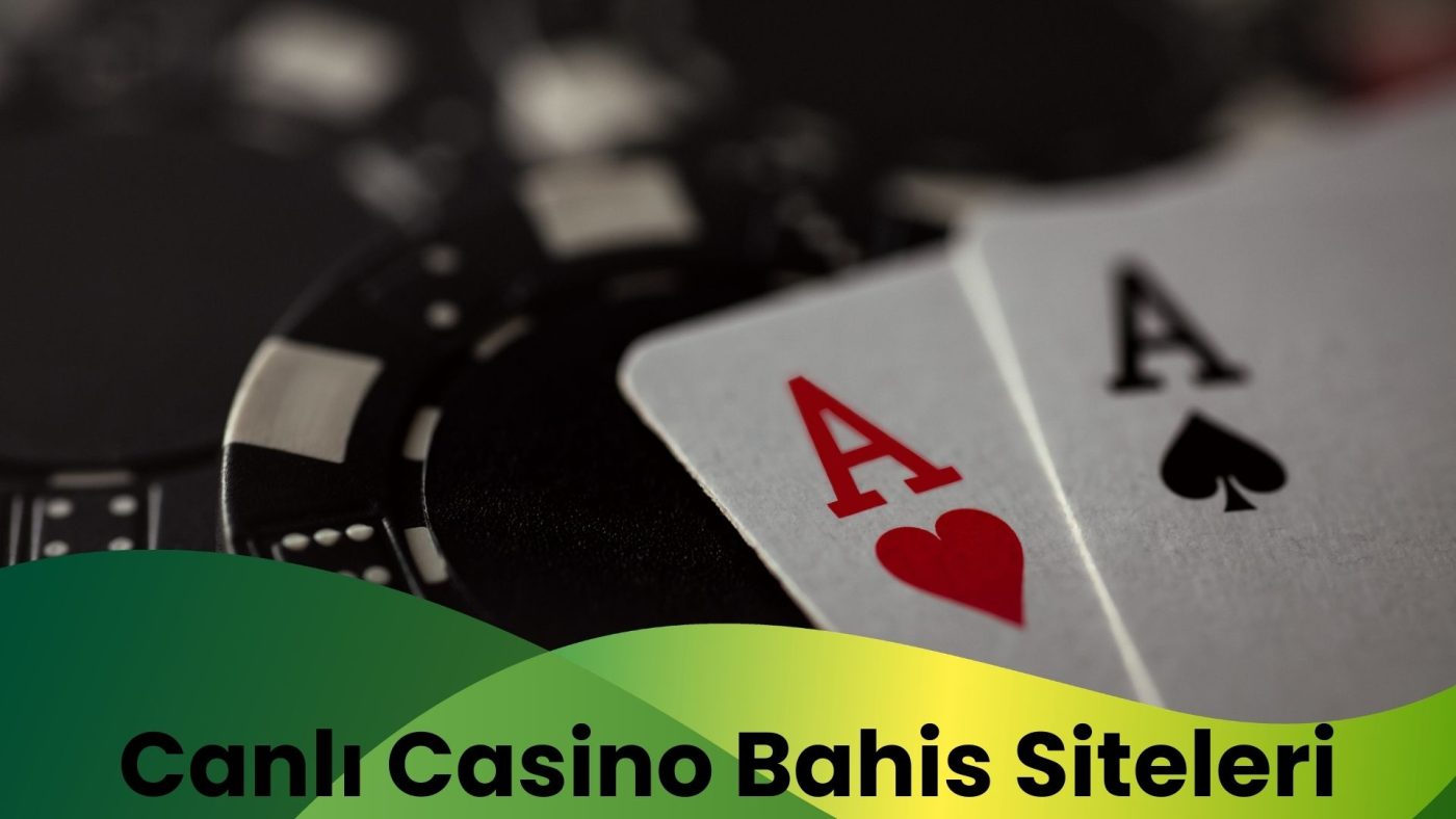 Canlı Casino Bahis Siteleri Ürün Çeşitlerini Keşfet